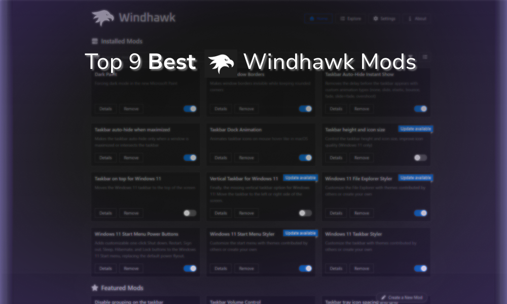 9 best Windhawk mods enabled in the Windhawk mod list on Windows 11