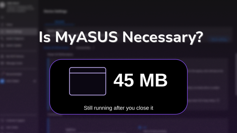 Is MyASUS necessary thumbnail showing 45 MB still running after closing MyASUS, over a blurred MyASUS Device Settings screen