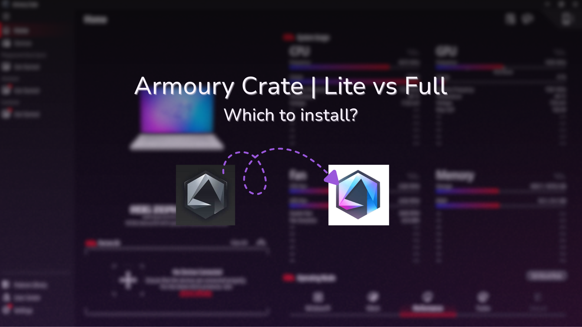 Armoury crate lite vs full which to install