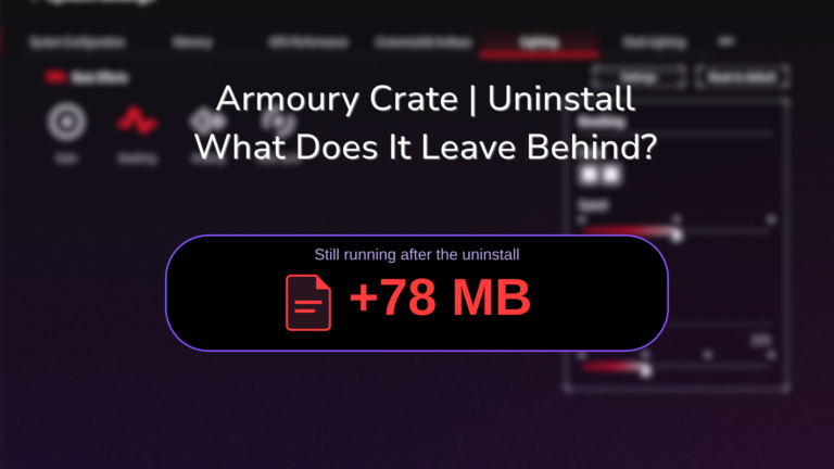 Uninstall Armoury Crate: What the Official Tool Leaves Behind (2026)